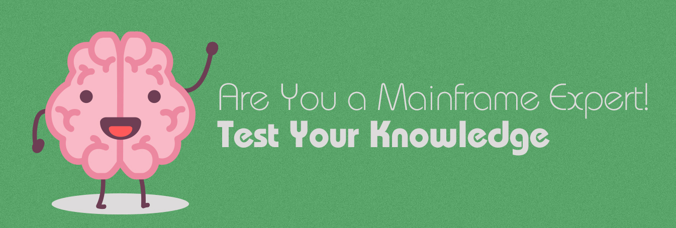Are You a Mainframe Expert