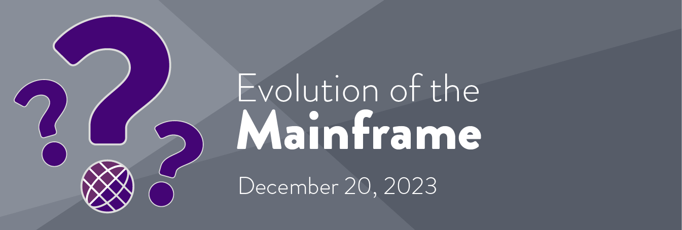 Evolution of the Mainframe