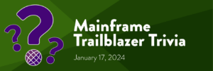 Mainframe Trailblazers Pt 2