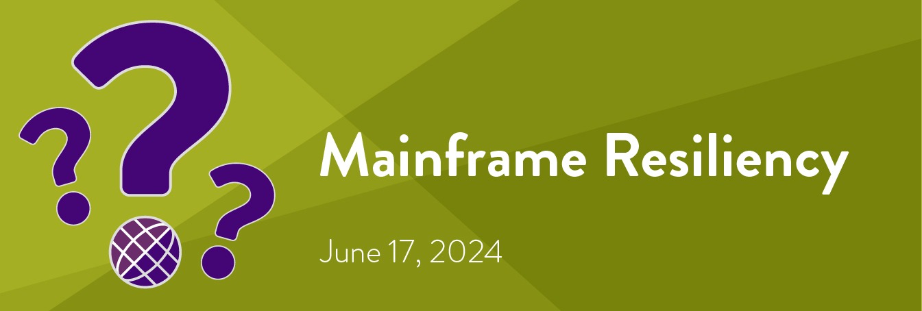 Mainframe Resiliency