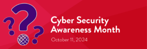 Cyber Security Awareness Month