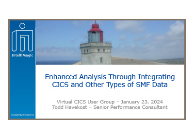 January 2024 | Enhanced Analysis Through Integrating CICS and Other Types of SMF Data
