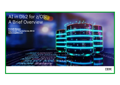 May 2025 | AI in Db2 for z/OS: A Brief Overview