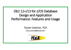Db2 12_13 for zOS Database Design and Application Performance