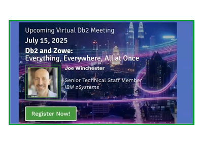 July 2025 | Db2 and Zowe: Everything, Everywhere, All at Once
