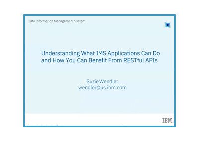 December 2024 | Understanding What IMS Applications Can Do and How You Can Benefit From REST APIs