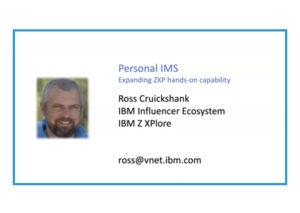 Personal IMS – Hands-on Transaction Messaging with IBM Z Xplore