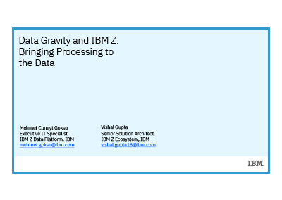October 2026 | Data Gravity and IBM Z: Bringing Processing to the Data